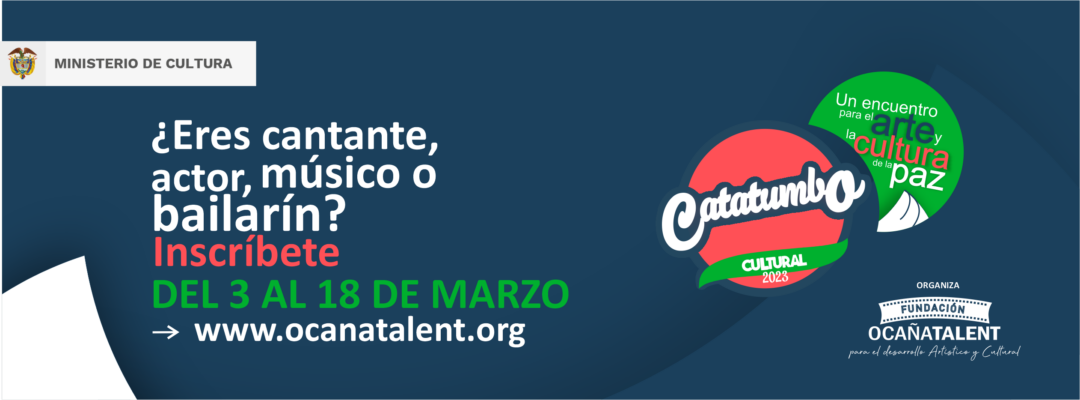 CATATUMBO<br>CULTURAL, UN ENCUENTRO PARA EL ARTE Y LA CULTURA DE LA PAZ 2023